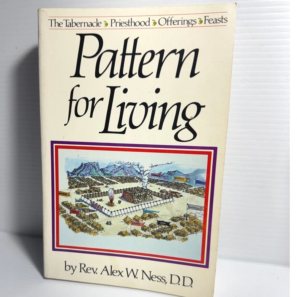 Pattern for Living Alex W Ness 1979 1st Printing Vintage Bible Tabernacle Book